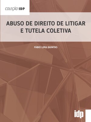 cover image of Abuso de Direito de Litigar e Tutela Coletiva